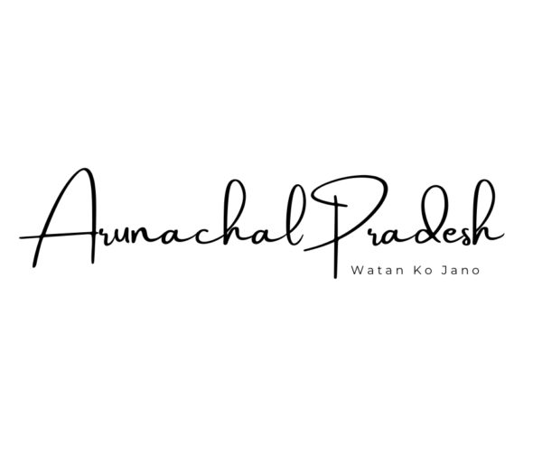 Watan Ko Jano Arunachal Pradesh: The Land of the Rising Sun